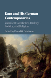 Cover of the book Kant and his German Contemporaries: Volume 2, Aesthetics, History, Politics, and Religion