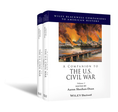 Couverture de l’ouvrage A Companion to the U.S. Civil War, 2 Volume Set