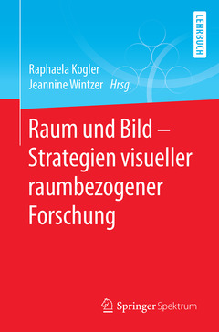 Couverture de l’ouvrage  Raum und Bild - Strategien visueller raumbezogener Forschung