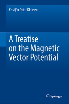 Couverture de l’ouvrage A Treatise on the Magnetic Vector Potential