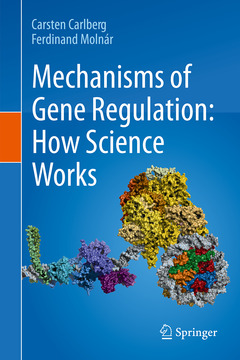 Couverture de l’ouvrage Mechanisms of Gene Regulation: How Science Works