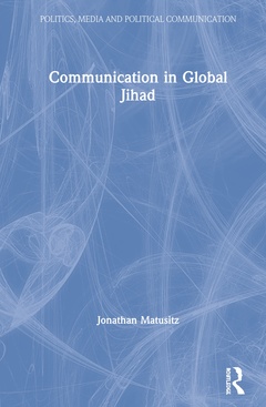 Couverture de l’ouvrage Communication in Global Jihad