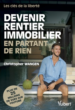 Cover of the book Devenir rentier immobilier en partant de rien