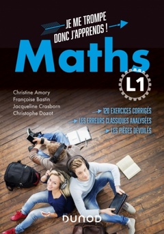 Couverture de l’ouvrage Maths L1 - Je me trompe donc j'apprends !