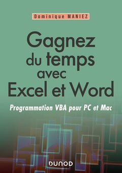 Couverture de l’ouvrage Gagnez du temps avec Excel et Word - Programmation VBA pour PC et Mac