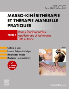 Couverture de l’ouvrage Masso-kinésithérapie et thérapie manuelle pratiques - Tome 1