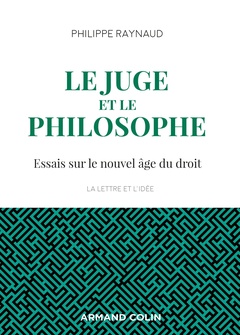 Cover of the book Le juge et le philosophe - 2e éd. - Essais sur le nouvel âge du droit