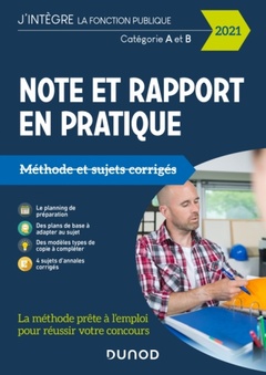Couverture de l’ouvrage La note et le rapport en pratique - La méthode prête à l'emploi - 2020-2021
