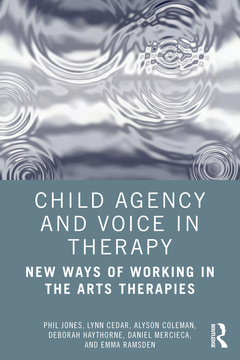 Couverture de l’ouvrage Child Agency and Voice in Therapy