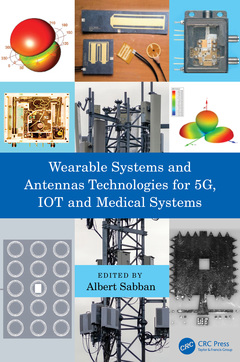 Couverture de l’ouvrage Wearable Systems and Antennas Technologies for 5G, IOT and Medical Systems