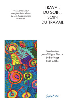Cover of the book Travail du soin, soin du travail