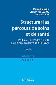 Cover of the book Structurer les parcours de soins et de santé 2e édition