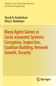 Cover of the book Many Agent Games in Socio-economic Systems: Corruption, Inspection, Coalition Building, Network Growth, Security