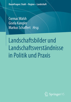 Couverture de l’ouvrage Landschaftsbilder und Landschaftsverständnisse in Politik und Praxis