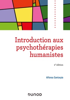 Couverture de l’ouvrage Introduction aux psychothérapies humanistes - 2e éd.