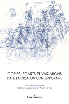 Couverture de l’ouvrage Copies, écarts et variations dans la création contemporaine