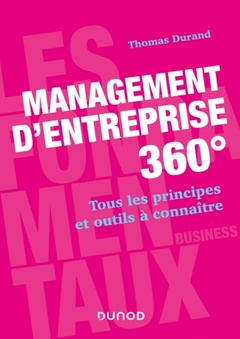 Couverture de l’ouvrage Management d'entreprise 360° - 2e éd. - Tous les principes et outils à connaître