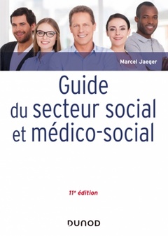 Couverture de l’ouvrage Guide du secteur social et médico-social - 11e éd.