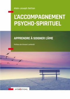 Couverture de l’ouvrage L'Accompagnement psycho-spirituel - Apprendre à soigner l'âme