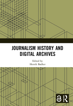 Couverture de l’ouvrage Journalism History and Digital Archives