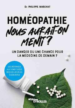 Cover of the book Homéopathie, nous aurait-on menti ?