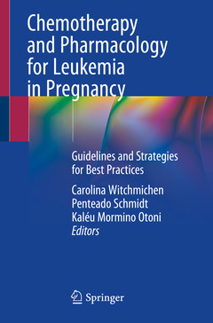 Couverture de l’ouvrage Chemotherapy and Pharmacology for Leukemia in Pregnancy