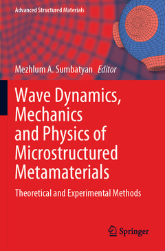 Couverture de l’ouvrage Wave Dynamics, Mechanics and Physics of Microstructured Metamaterials