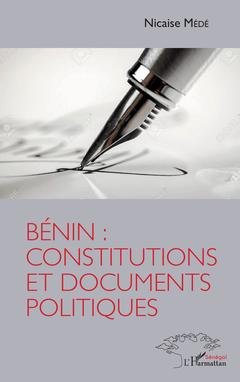 Couverture de l’ouvrage Bénin : constitutions et documents politiques