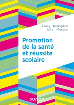 Cover of the book Promotion de la santé et réussite scolaire