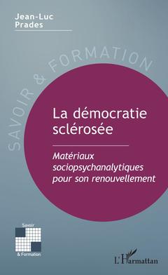 Cover of the book La démocratie sclérosée
