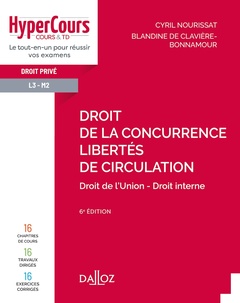 Couverture de l’ouvrage Droit de la concurrence - Libertés de circulation. 6e éd.