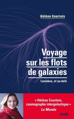 Cover of the book Voyage sur les flots de galaxies : Laniakea, et au-delà