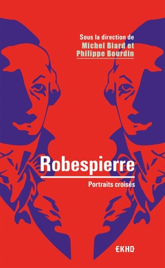 Couverture de l’ouvrage Robespierre - 2e éd. - Portraits croisés