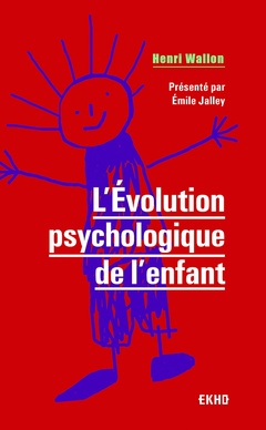 Couverture de l’ouvrage L'évolution psychologique de l'enfant