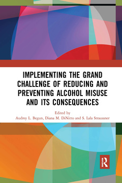 Couverture de l’ouvrage Implementing the Grand Challenge of Reducing and Preventing Alcohol Misuse and its Consequences
