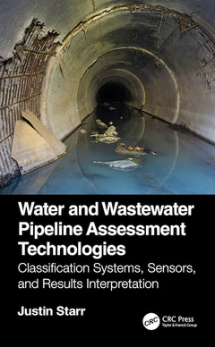 Couverture de l’ouvrage Water and Wastewater Pipeline Assessment Technologies