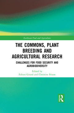 Couverture de l’ouvrage The Commons, Plant Breeding and Agricultural Research