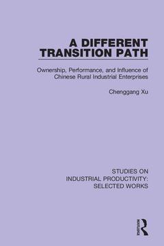 Couverture de l’ouvrage A Different Transition Path