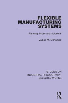 Couverture de l’ouvrage Flexible Manufacturing Systems