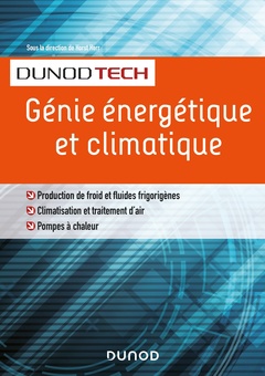 Couverture de l’ouvrage Génie énergétique et climatique - Chauffage, froid, climatisation