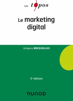 Couverture de l’ouvrage Le marketing digital - 3e éd.
