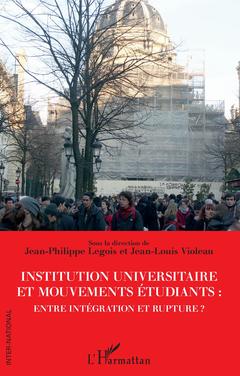 Couverture de l’ouvrage Institution universitaire et mouvements étudiants : entre intégration et rupture ?