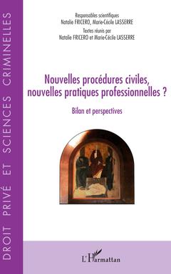 Couverture de l’ouvrage Nouvelles procédures civiles, nouvelles pratiques professionnelles ?