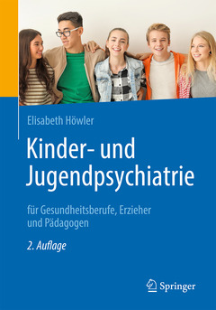 Couverture de l’ouvrage Kinder- und Jugendpsychiatrie für Gesundheitsberufe, Erzieher und Pädagogen