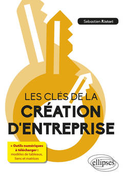 Cover of the book Les clés de la création d'entreprise