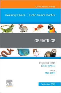 Couverture de l’ouvrage Geriatrics, An Issue of Veterinary Clinics of North America: Exotic Animal Practice