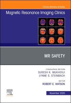 Couverture de l’ouvrage MR Safety, An Issue of Magnetic Resonance Imaging Clinics of North America