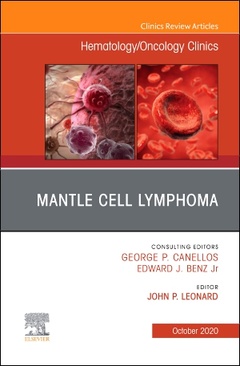Couverture de l’ouvrage Mantle Cell Lymphoma, An Issue of Hematology/Oncology Clinics of North America