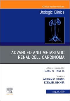 Couverture de l’ouvrage Advanced and Metastatic Renal Cell Carcinoma An Issue of Urologic Clinics