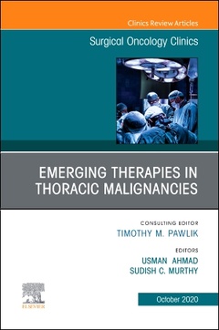 Couverture de l’ouvrage Emerging Therapies in Thoracic Malignancies, An Issue of Surgical Oncology Clinics of North America